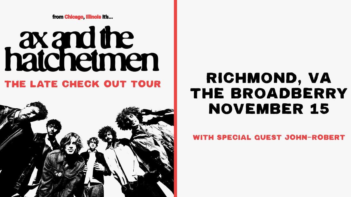 Ax and the Hatchetmen: The Late Checkout Tour 2026 w/ John-Robert