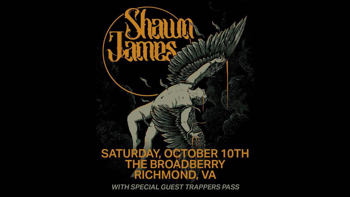 Shawn James: Flew Too Close To The Sun Tour w/ Trappers Pass