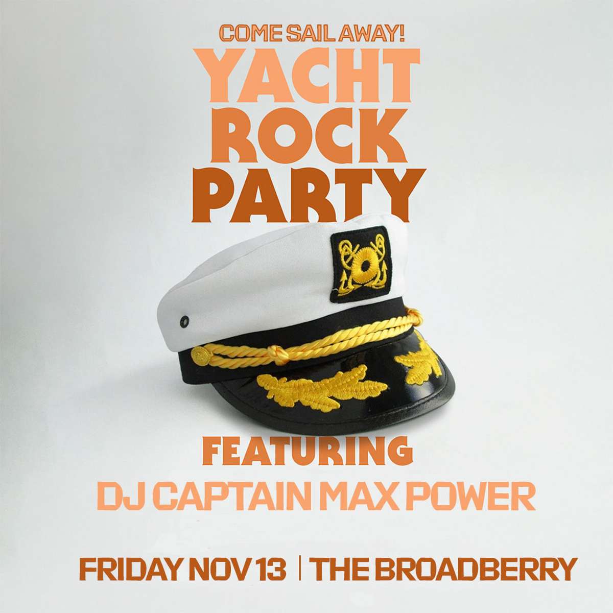 Come Sail Away! Yacht Rock Party feat. DJ Captain Max Power (18+)